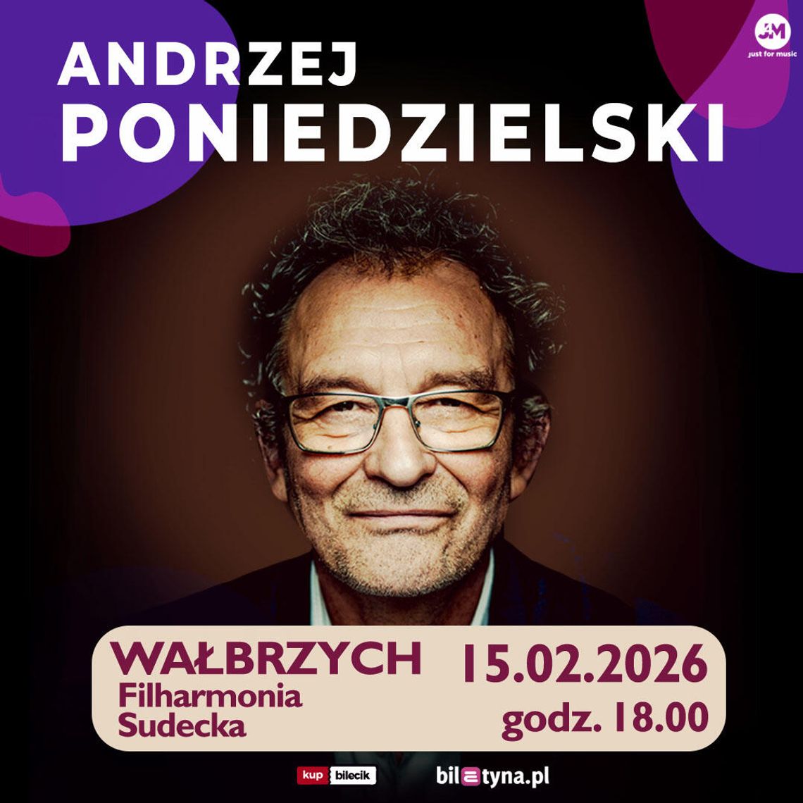 Wałbrzych: Andrzej Poniedzielski wystąpi w Filharmonii Sudeckiej Wałbrzych: Andrzej Poniedzielski wystąpi w Filharmonii Sudeckiej