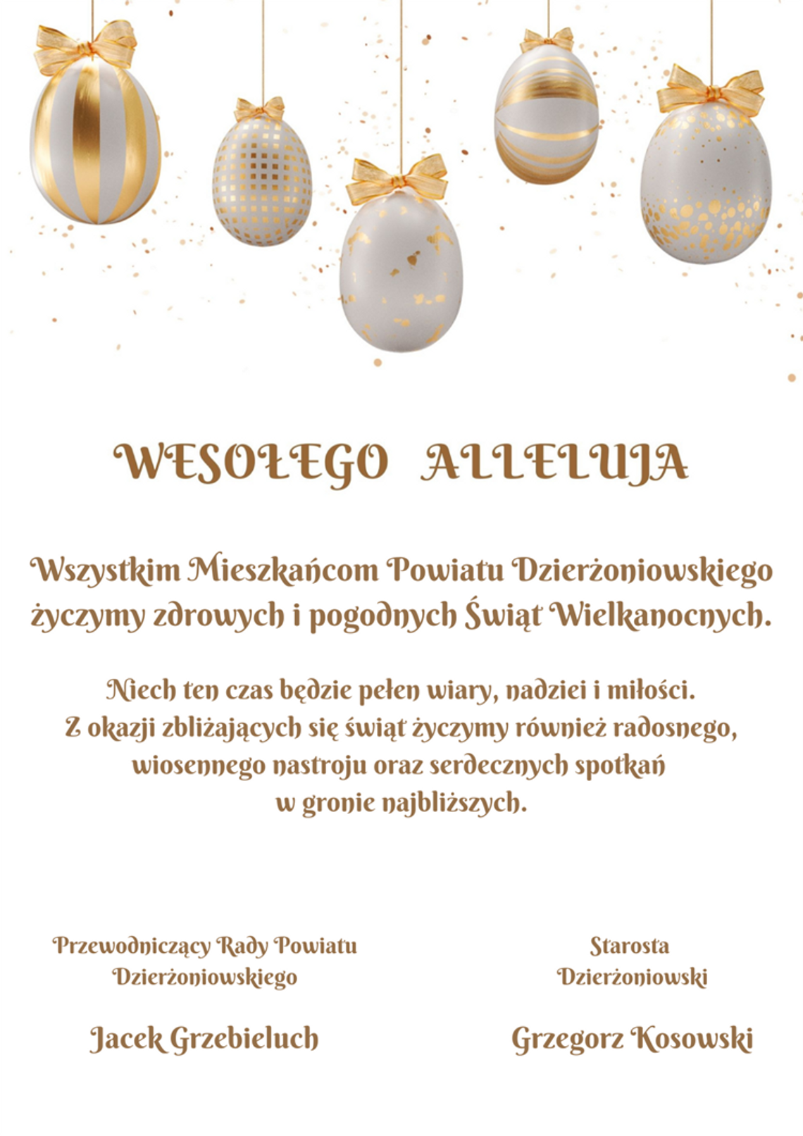 ŻYCZENIA ŚWIĄTECZNE OD STAROSTY I PRZEWODNICZĄCEGO RADY POWIATU DZIERŻONIOWSKIEGO ŻYCZENIA ŚWIĄTECZNE OD STAROSTY I PRZEWODNICZĄCEGO RADY POWIATU DZIERŻONIOWSKIEGO