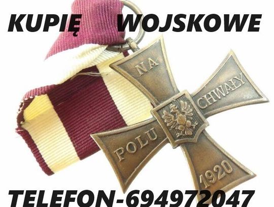 Kupię medale,ordery,odznaki,odznaczenia,militaria wojskowe KONTAKT 694972047 Kupię medale,ordery,odznaki,odznaczenia,militaria wojskowe KONTAKT 694972047