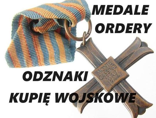 KUPIĘ MEDALE,ORDERY,ODZNAKI,ODZNACZENIA,MILITARIA WOJSKOWE KONTAKT 694972047