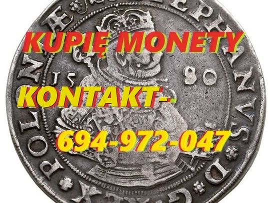 Kupię monety Kolekcje monet srebrne, złote, okolicznościowe KONTAKT 694972047