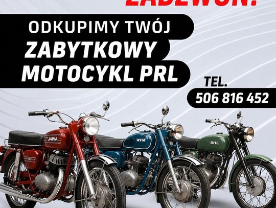 KUPIĘ STARE ZABYTKOWE MOTOCYKLE MOTOROWERY MOTORY PRL -DOJEŻDŻAMY -CAŁA POLSKA