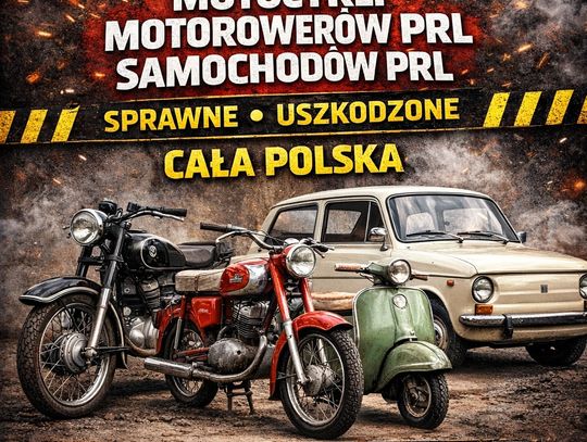 SKUP: STARE ZABYTKOWE MOTOCYKLE MOTOROWERY MOTORY PRL SAMOCHODY PRL