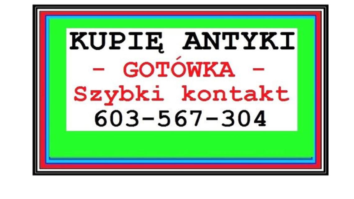 KUPIĘ ANTYKI / STAROCIE / DZIEŁA SZTUKI DAWNEJ - GOTÓWKA od RĘKI !