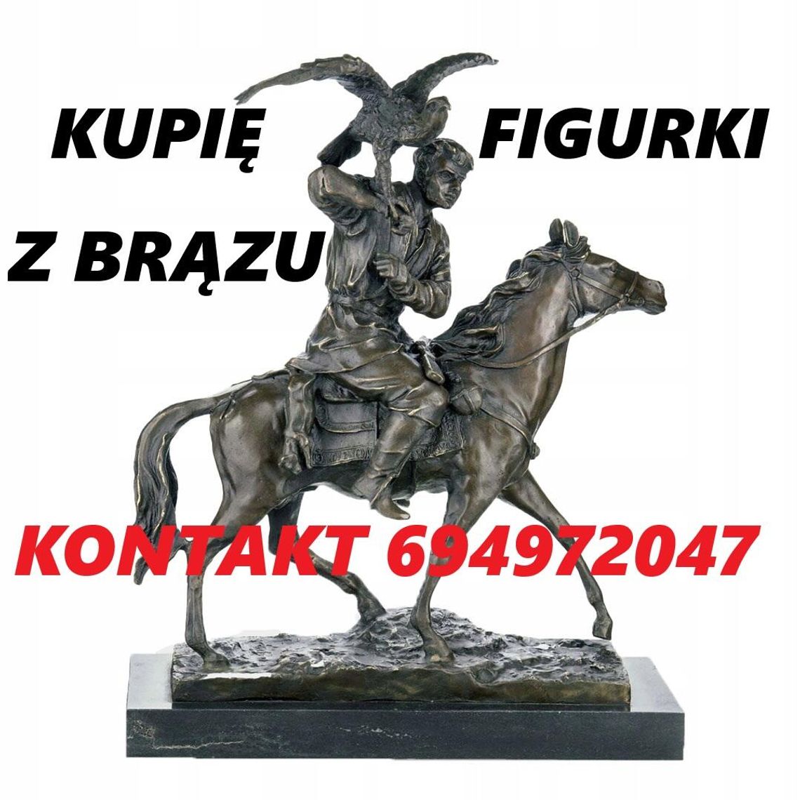 Kupię figurki,figury Z BRĄZU,MOSIĄDZU,DREWNA,SREBRA,PORCELANY kontakt 694972047