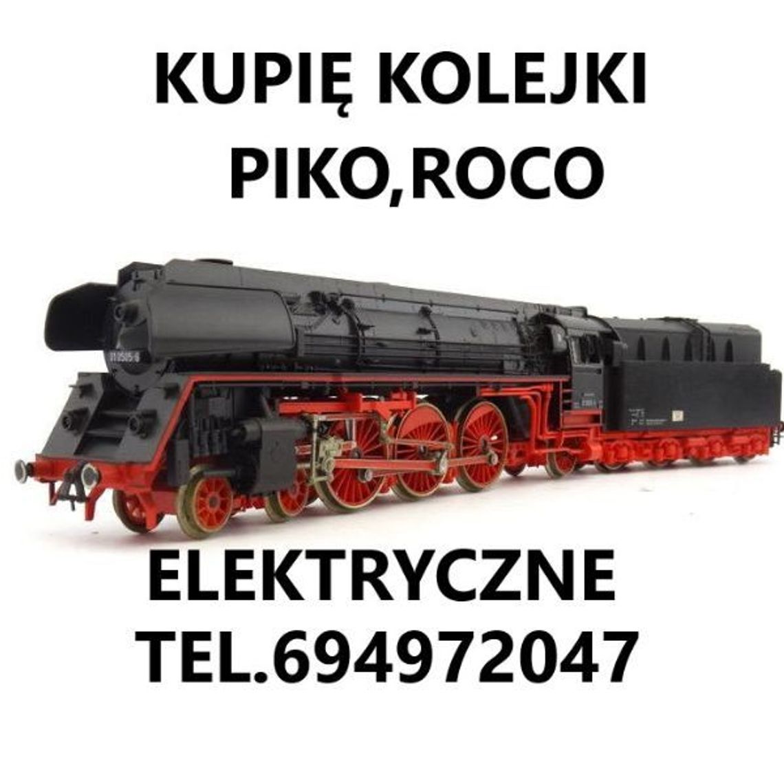 Kupię kolejki elektryczne lokomotywy,wagony Piko,Roco KONTAKT 694972047 Kupię kolejki elektryczne lokomotywy,wagony Piko,Roco KONTAKT 694972047