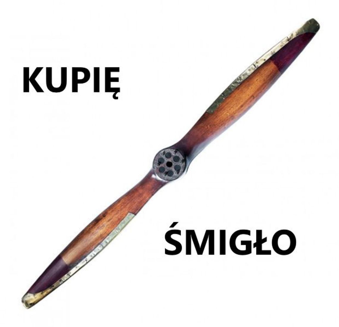 Kupię stare drewniane śmigło od samolotu ORAZ MILITARIA KONTAKT 694972047 Kupię stare drewniane śmigło od samolotu ORAZ MILITARIA KONTAKT 694972047