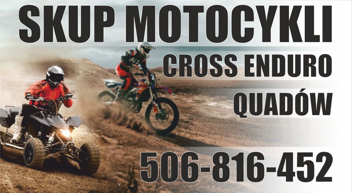 SKUP MOTOCYKLI CROSS CROSSÓW CROSSY ENDURO QUADÓW QUAD QUADY ATV SKUP MOTOCYKLI CROSS CROSSÓW CROSSY ENDURO QUADÓW QUAD QUADY ATV