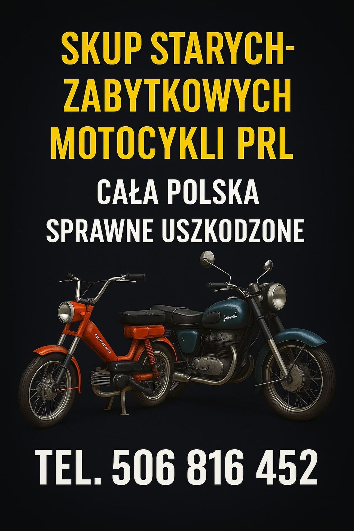 SKUP STARYCH ZABYTKOWYCH MOTOCYKLI MOTOROWERÓW MOTORÓW PRL CAŁA POLSKA