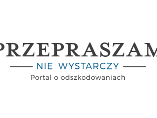 Przepraszam nie wystarczy - blog o odszkodowaniach