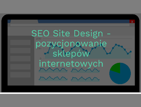 SEO Site Design - pozycjonowanie w Google