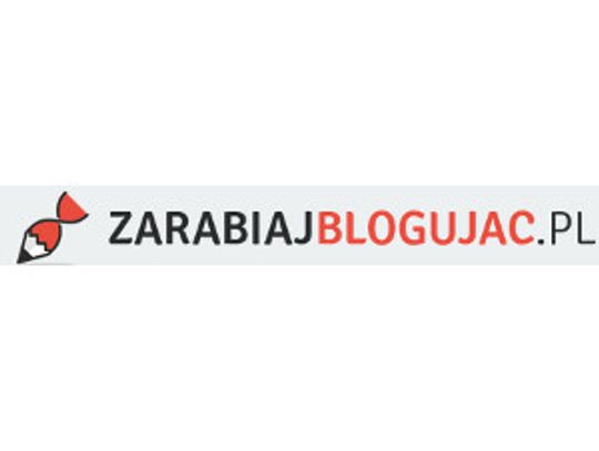 Zarabiaj Blogując