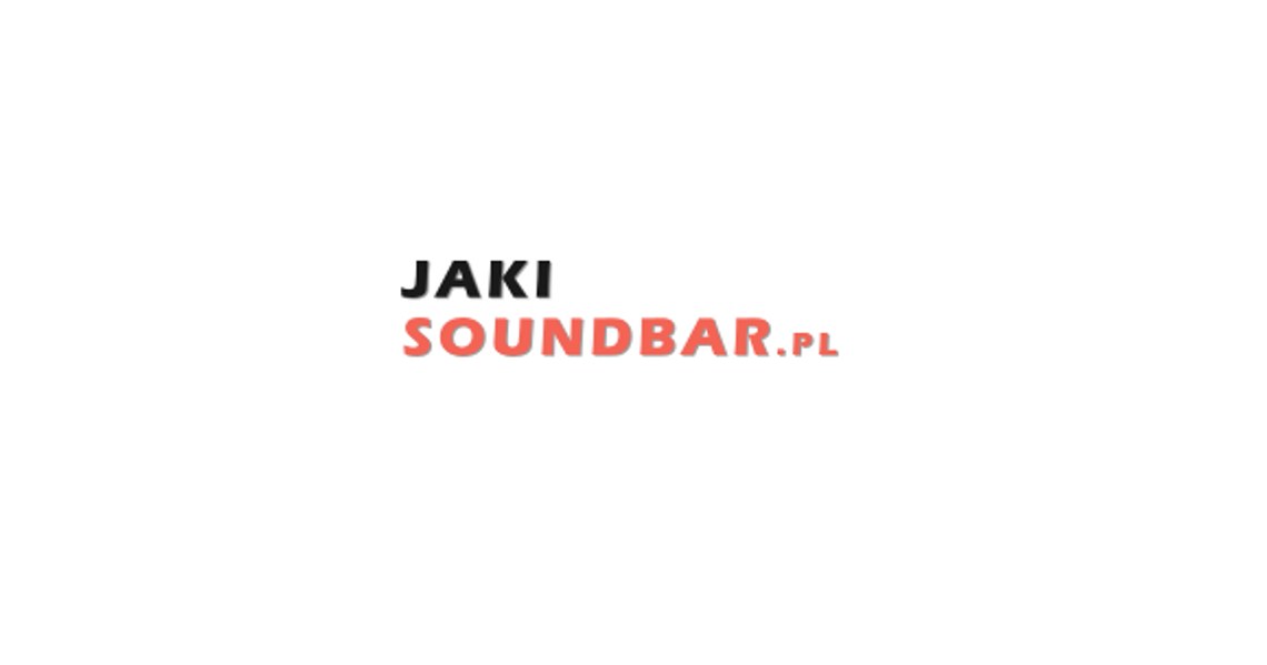 Jaki soundbar warto kupić? Ranking soundbarów - jaki-soundbar.pl