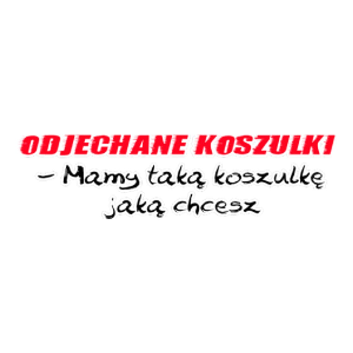 Sklep online z koszulkami z nadrukiem - Odjechane Koszulki