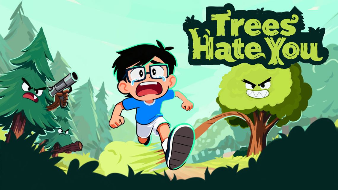 Trees Hate You Trees Hate You